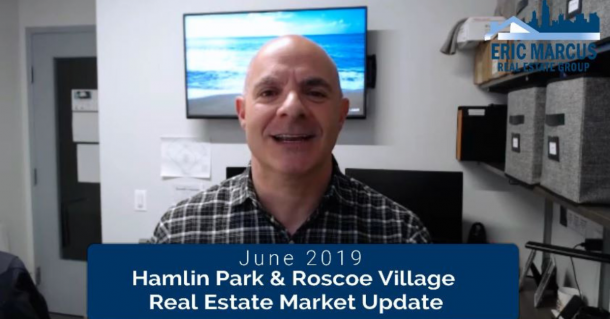 June 2019 Hamlin Park & Roscoe Village Real Estate Market Update